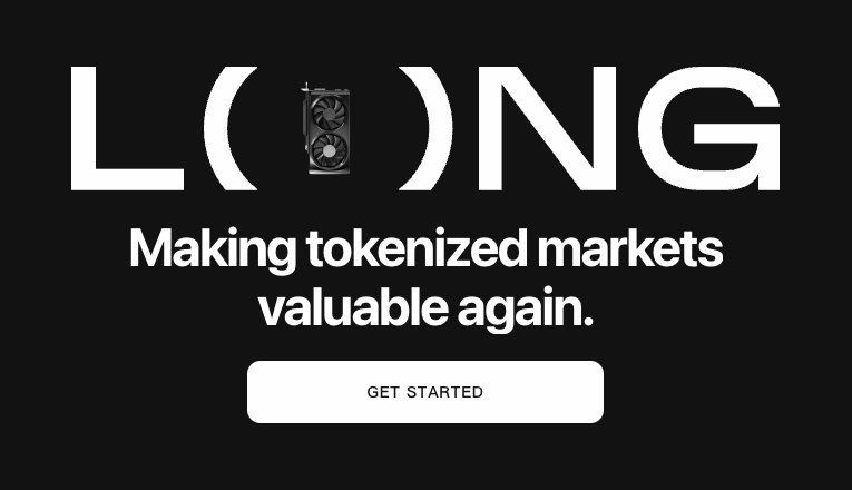The Long homepage: the LONG wordmark over the line Making tokenized markets valuable again, and a Get started button